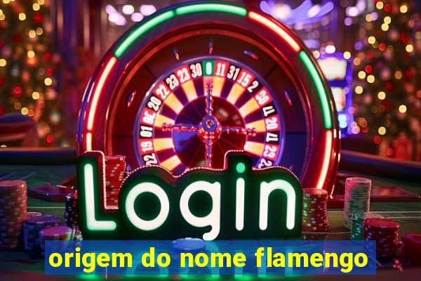 origem do nome flamengo