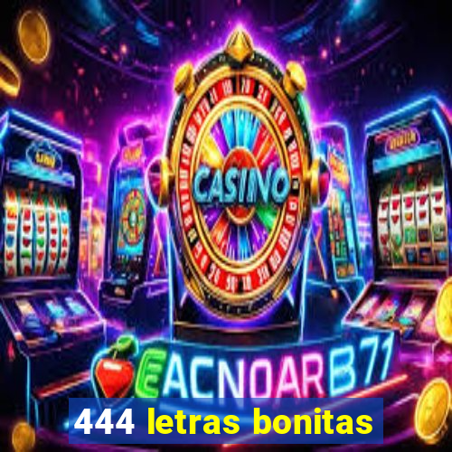 444 letras bonitas