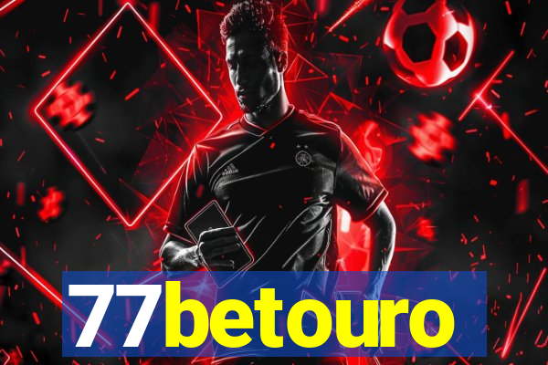 77betouro