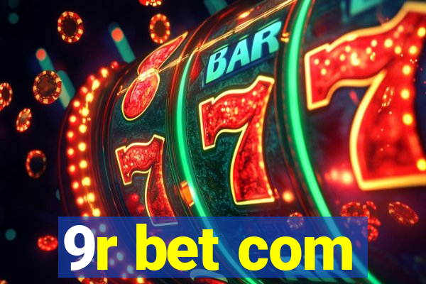 9r bet com