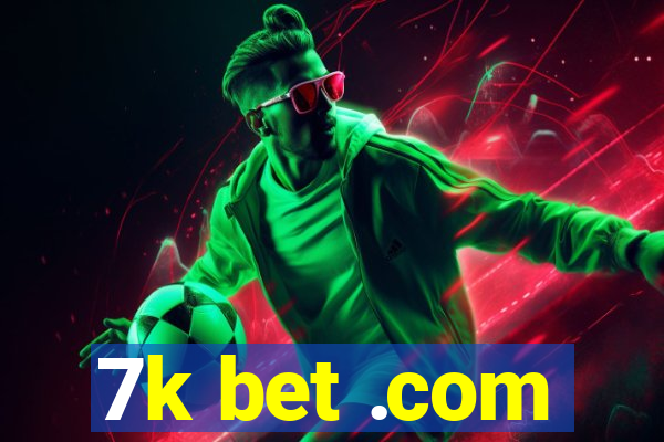 7k bet .com