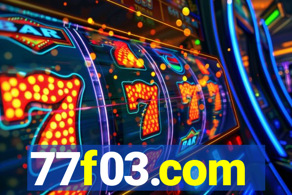 77f03.com