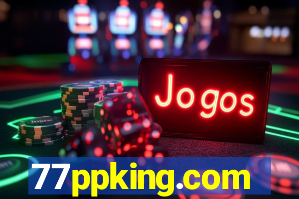 77ppking.com