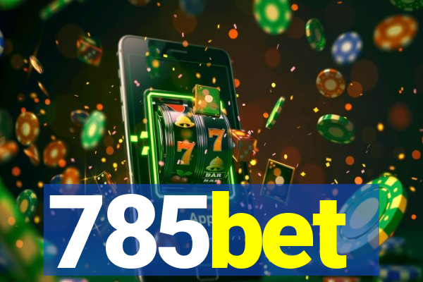 785bet