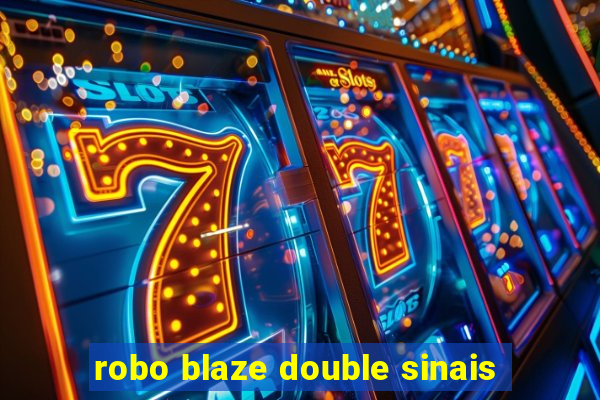 robo blaze double sinais