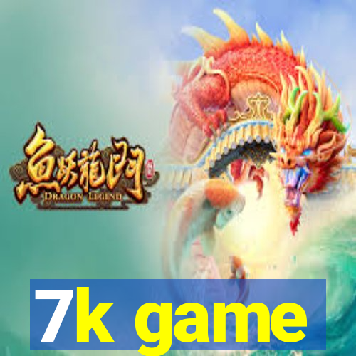 7k game