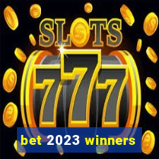 bet 2023 winners