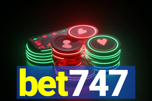 bet747