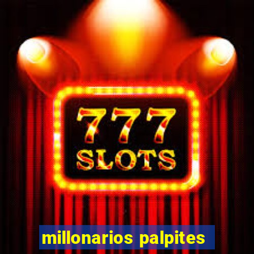 millonarios palpites