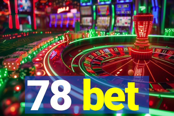 78 bet