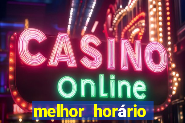 melhor horário para jogar fortune ox madrugada