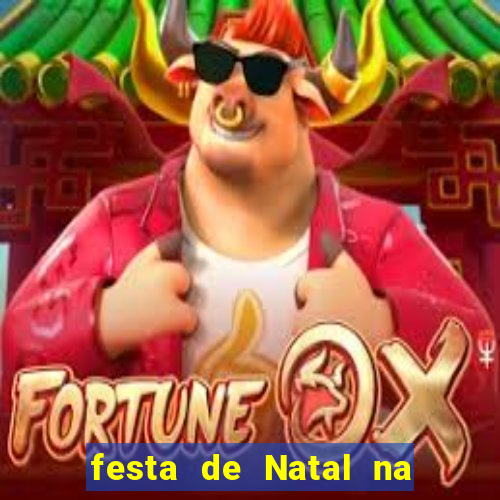 festa de Natal na escola temas