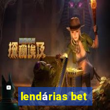 lendárias bet