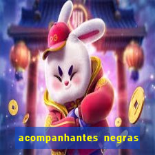 acompanhantes negras em sp