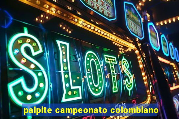 palpite campeonato colombiano