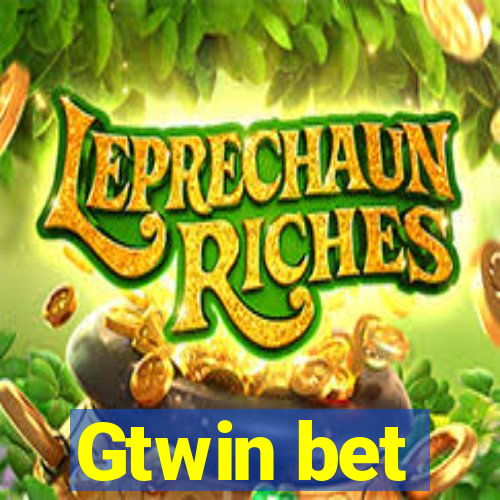 Gtwin bet