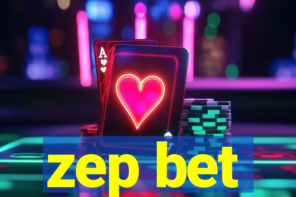 zep bet