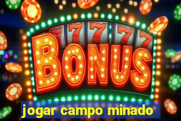 jogar campo minado