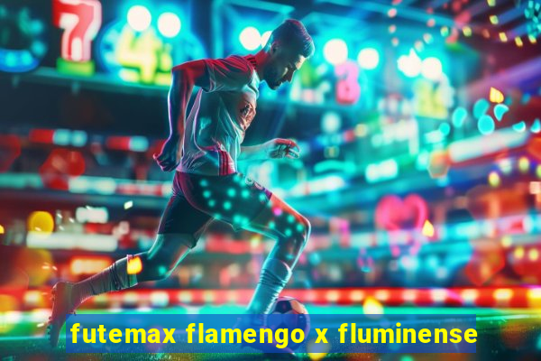 futemax flamengo x fluminense
