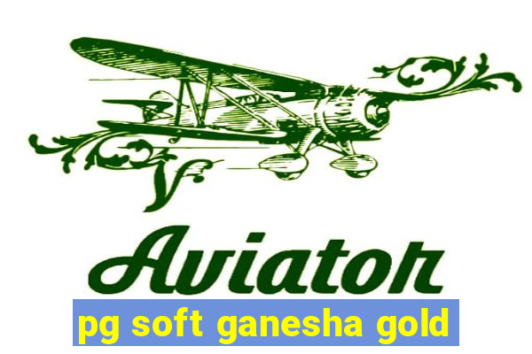 pg soft ganesha gold