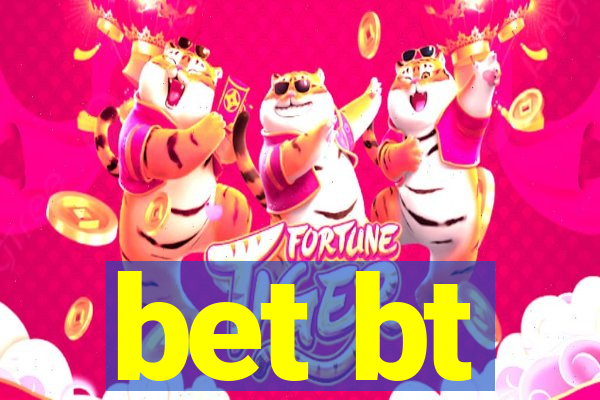 bet bt