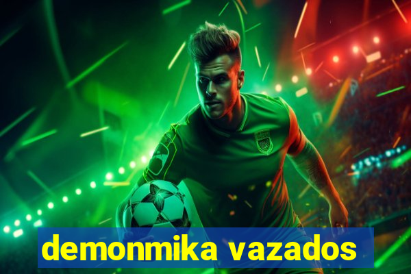 demonmika vazados