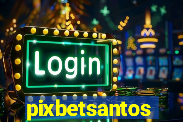 pixbetsantos