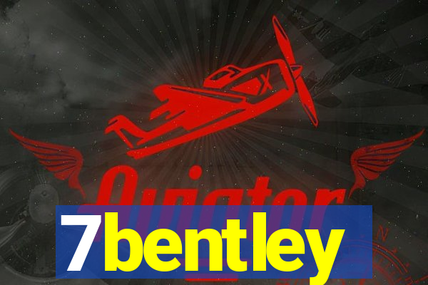 7bentley