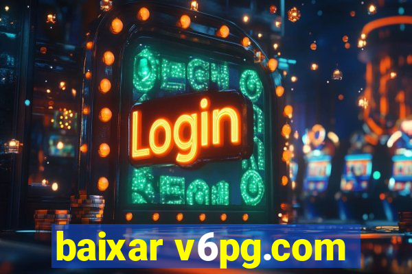 baixar v6pg.com