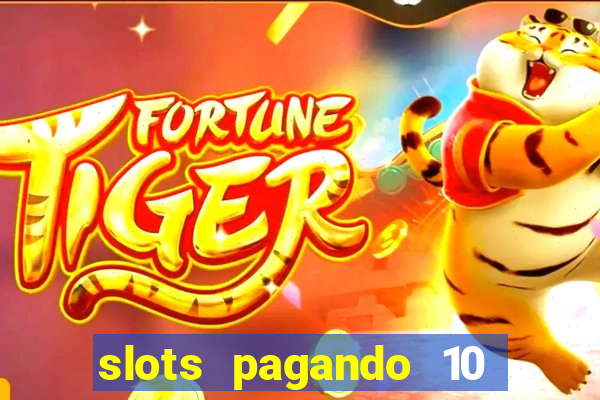 slots pagando 10 no cadastro facebook