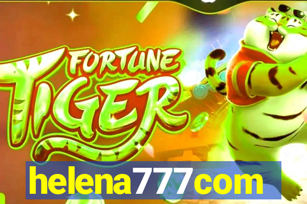 helena777com
