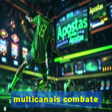 multicanais combate