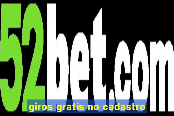 giros gratis no cadastro