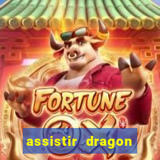 assistir dragon ball super: broly dublado