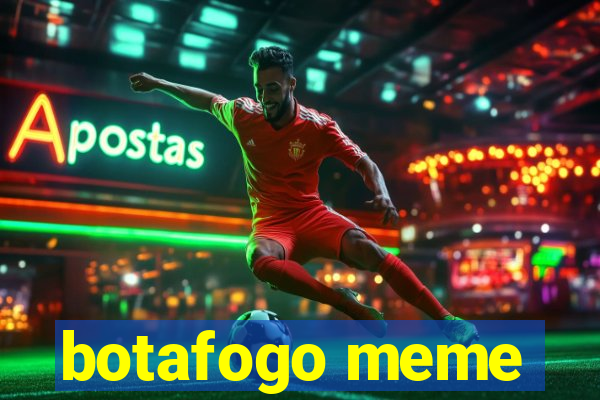 botafogo meme