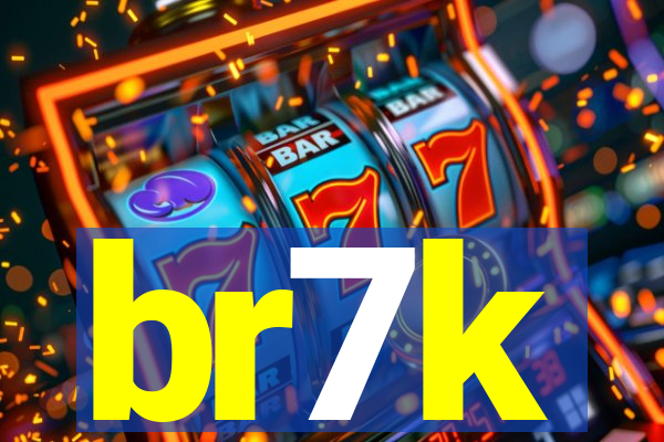 br7k