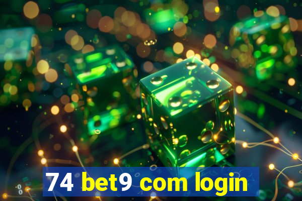 74 bet9 com login
