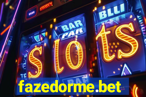 fazedorme.bet