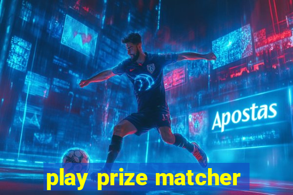 play prize matcher