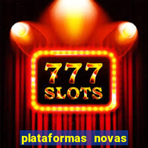 plataformas novas que est o pagando