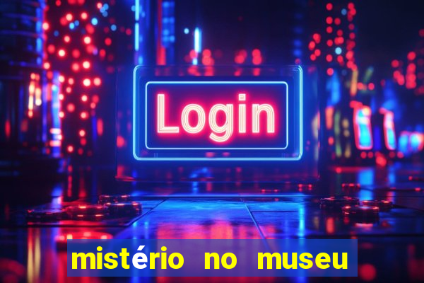 mistério no museu imperial pdf grátis