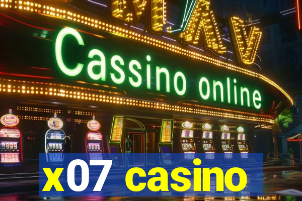 x07 casino