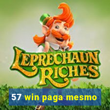 57 win paga mesmo