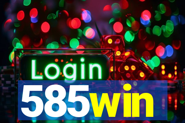 585win