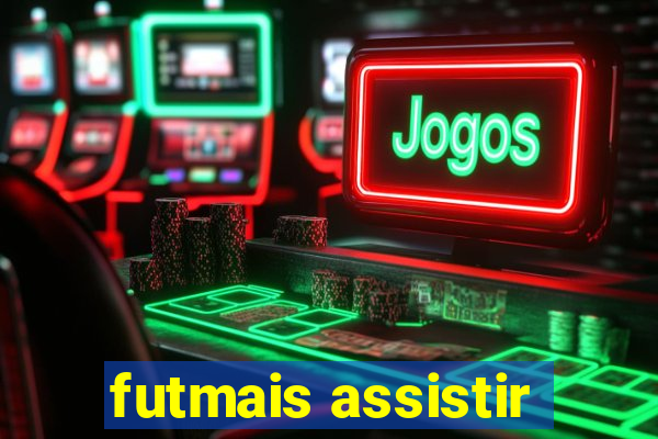 futmais assistir