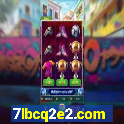 7lbcq2e2.com