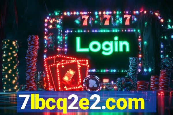 7lbcq2e2.com