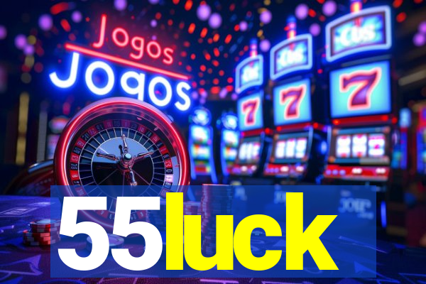 55luck