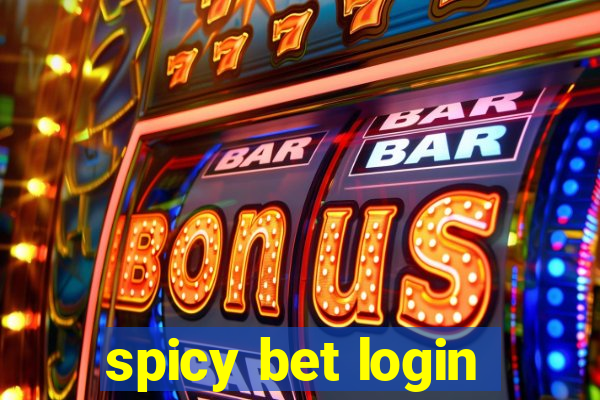 spicy bet login
