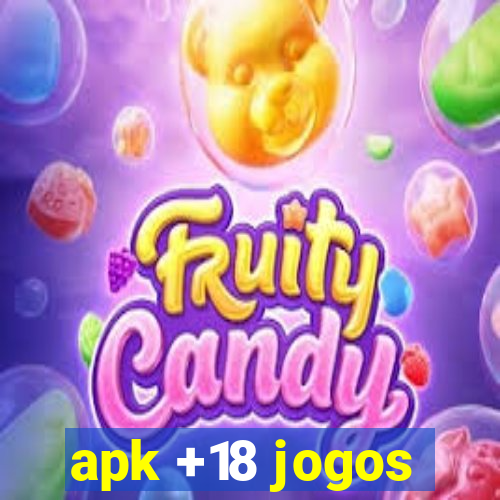 apk +18 jogos